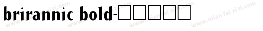 brirannic bold字体转换
